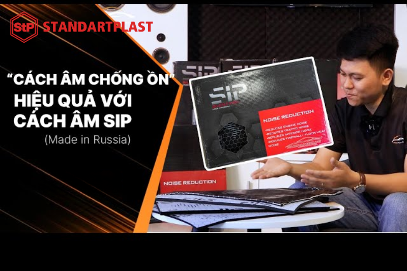 Đánh giá vật liệu cách âm ô tô tốt nhất hiện nay 7 Vật liệu cách âm ô tô SIP là một thương hiệu đến từ Nga
